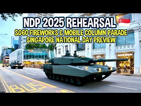Singapore National Day Parade 2025 Rehearsal | SG60 Fireworks and Mobile Column Highlights in 4K