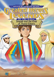 Greatest Heroes and Legends of the Bible: Joseph and the Coat of Many Colors