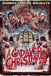 A Cadaver Christmas Summary, Trailer, Cast, Where to Watch and More