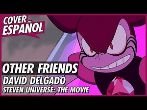 Other Friends - Steven Universe: The Movie | Cover Español
