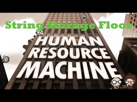 Human Resource Machine Walkthrough - Level 30 - String Storage Floor