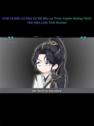 (Full Có Kết) Cả Nhà Vợ Tôi Đều Là Trùm Xuyên Không Thích Thể Hiện #nettruyentiktok #nettruyen #tutien #tiktoknews