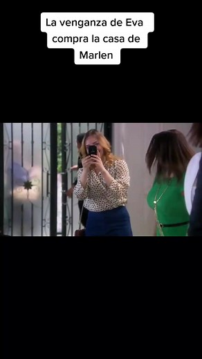 La Venganza de Eva: Compra la Casa de Marlen