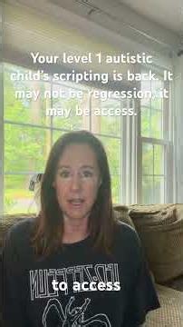 Is Your Autistic Child Regressing When Scripting Comes Back?