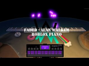 Faded - Alan Walker │ Full Song │ Roblox Piano