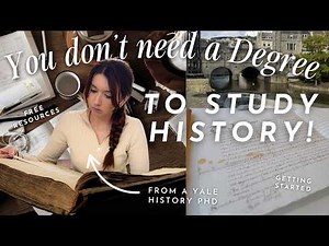 How to Study History (without a degree)
