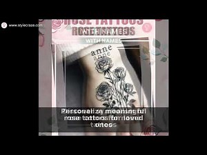 50 Stunning Rose Tattoos With Names | Tattoo Inspiration