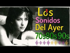 100 Canciones Romanticas Viejitas Pero Bonitas ~ Música Romántica de Todos Los Tiempos 70s 80s 90s