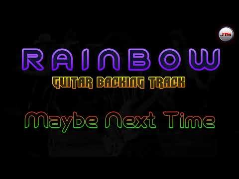Rainbow - Maybe Next Time Guitar Backing track
