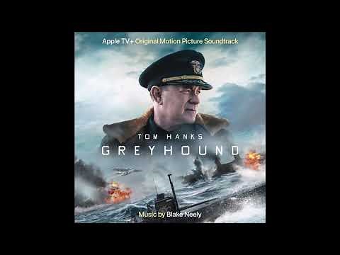 Greyhound (Original Motion Picture Soundtrack) - Blake Neely