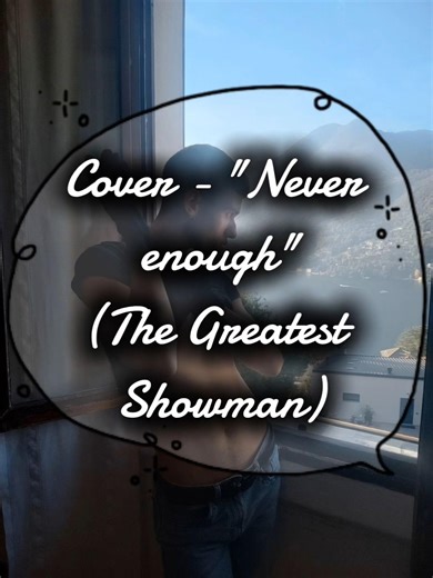 🎤"Cover -'Never enough'(The Greatest Showman)"🎶(P.s.:English subtitles)#cover #song #singer #singing