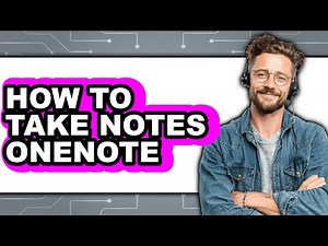 How to Take Notes Onenote - Step by Step