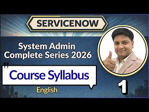 ServiceNow Admin Course 2026 | How To Learn ServiceNow From Scratch? | Video 1