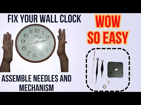 How to Assemble Wall Clock Needles, Replace Wall Clock Machine, and DIY Wall Clock Repair