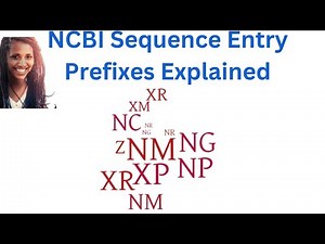 Understanding NCBI SEQUENCE PREFIXES A Guide to DNA, RNA, and Protein Sequence Types