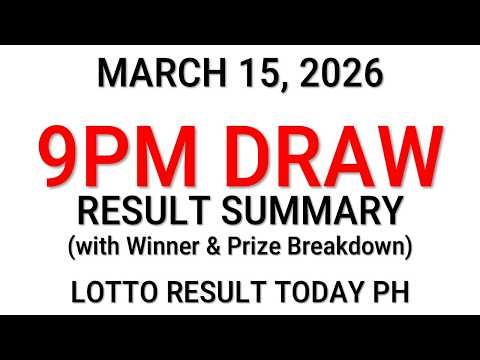 PCSO 9PM Result Today March 15 2026 - 6/58 6/49 4D 3D 2D
