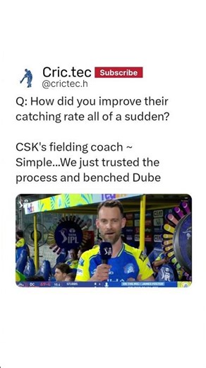 Q: How did you improve their catching rate all of a sudden? CSK's fielding coach ~ Simple...We just