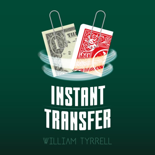 Instant Transfer by Will Tyrrell
