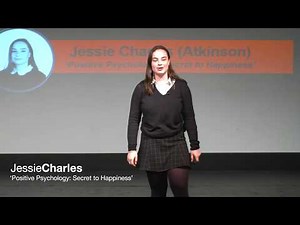 Positive Psychology | Jessie Charles | TEDxMillHillSchool