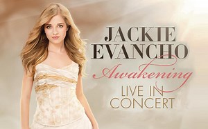 【Jackie Evancho】Awakening In Concert