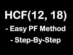 How to Find HCF of Two Numbers | Example: 12 and 18 | Prime Factorization Method | Easy Step-by-Step