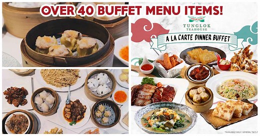 TungLok Teahouse Has $16.80   Dim Sum High Tea Buffet In Novena