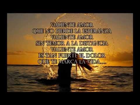 Valiente Amor - Shantall Oneto (Letra)