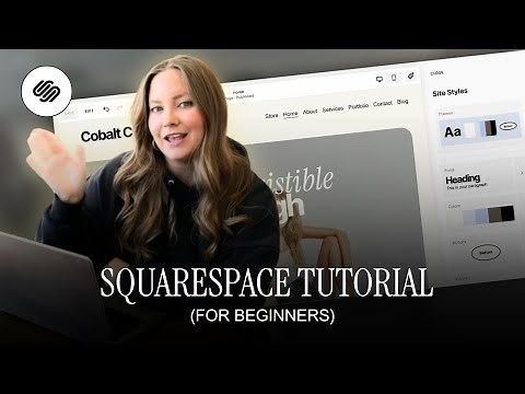 Squarespace Tutorial for Beginners | Full Walkthrough [2025]