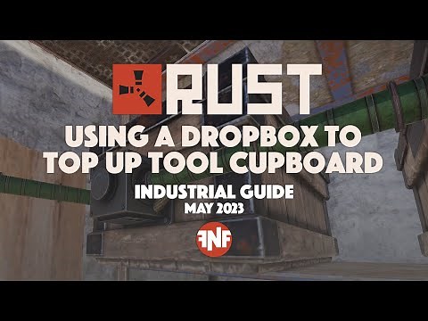 Using a Dropbox to top up Tool Cupboard - Industrial guide - Rust