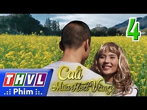 THVL | Cali mùa hoa vàng - Tập 4