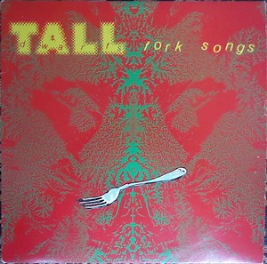 Tall Dwarfs - Fork Songs