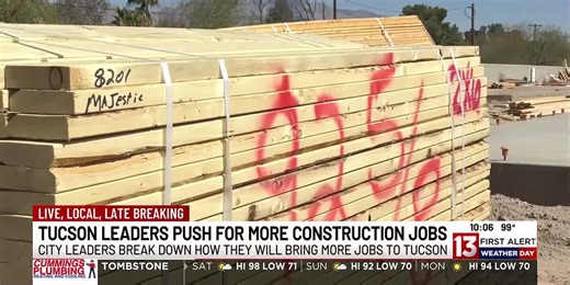 Tucson leaders push for more construction jobs