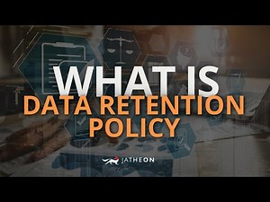 Why You Need a Data Retention Policy