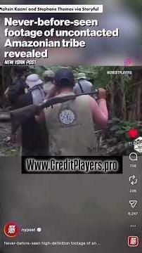 Never before seen footage of un-contacted Amazon tribe in high definition. By the NY Post 🛑