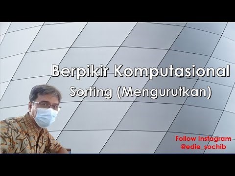 Berpikir Komputasional - Mengurutkan (Sorting), Tumpukan (Stack), dan Antrian (Queue)