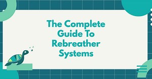 The Complete Guide To Rebreather Systems - Divedeepscuba.com