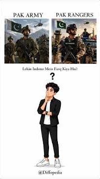 What's the Difference? 🤔 | Pakistan Army vs Pakistan Rangers 🇵🇰