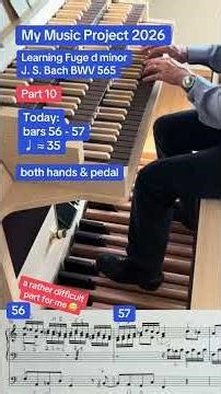 My Music Project 2026, Learning Fuge dm, Part 10, J.S. Bach, #organ #tutorial #orgel #Organo #bacho