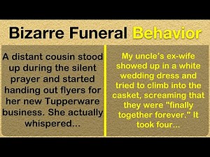 Tales of the BIZARRE, Most Inappropriate Behavior at a Funeral! ⚰️🥀🤫