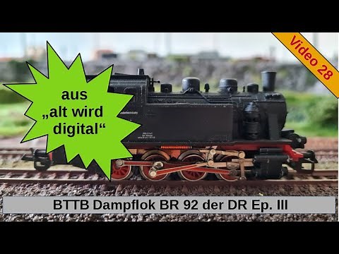BR 92 BTTB TT gauge digital with sound (part 28)