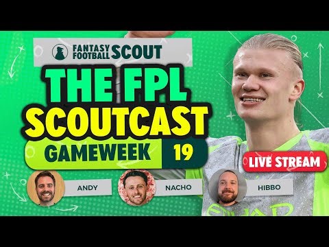 THE FPL SCOUTCAST! 🚨 | GAMEWEEK 19 | Fantasy Premier League Tips 2025/26