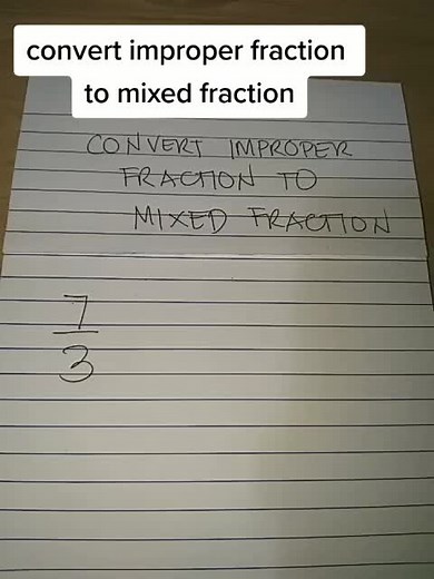 Convert Improper Fraction to Mixed Fraction