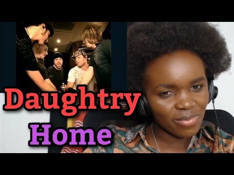 African Girl First Time Reaction to Daughtry - Home