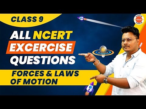 All NCERT Exercise Solutions of Forces and Laws of Motion | CBSE Class 9 Science (Physics) #CBSE2024