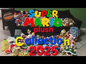 SMRY: My Mario plush Collection 2025
