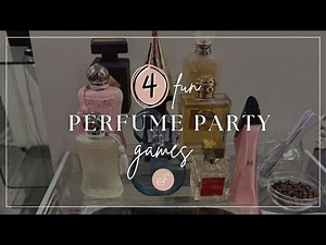 4 Fun Perfume Party Game Ideas