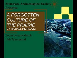 A Forgotten Culture of the Prairie