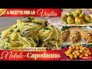 Menù di NATALE e CAPODANNO 2025 MENU COMPLETO dall’Antipasto al Dolce per || Menù Facile e Veloce