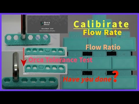 Flow Ratio - OrcaSlicer (Orca Tolerance Test)