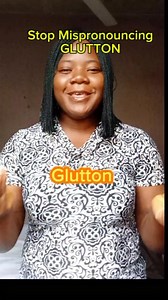 Are you sure you can pronounce GLUTTON and GLUTTONY correctly? Watch this video to find out! #vocabulary #learnenglish #SmartEnglish #English #pronunciation #spokenenglish #teachernas @highlight | Nawerimi Agadaga